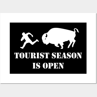 Tourist Season Is Open Posters and Art